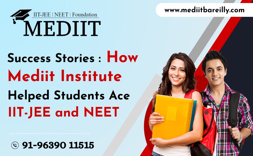 success-stories-how-mediit-institute-helped-students-ace-iit-jee-and-neet